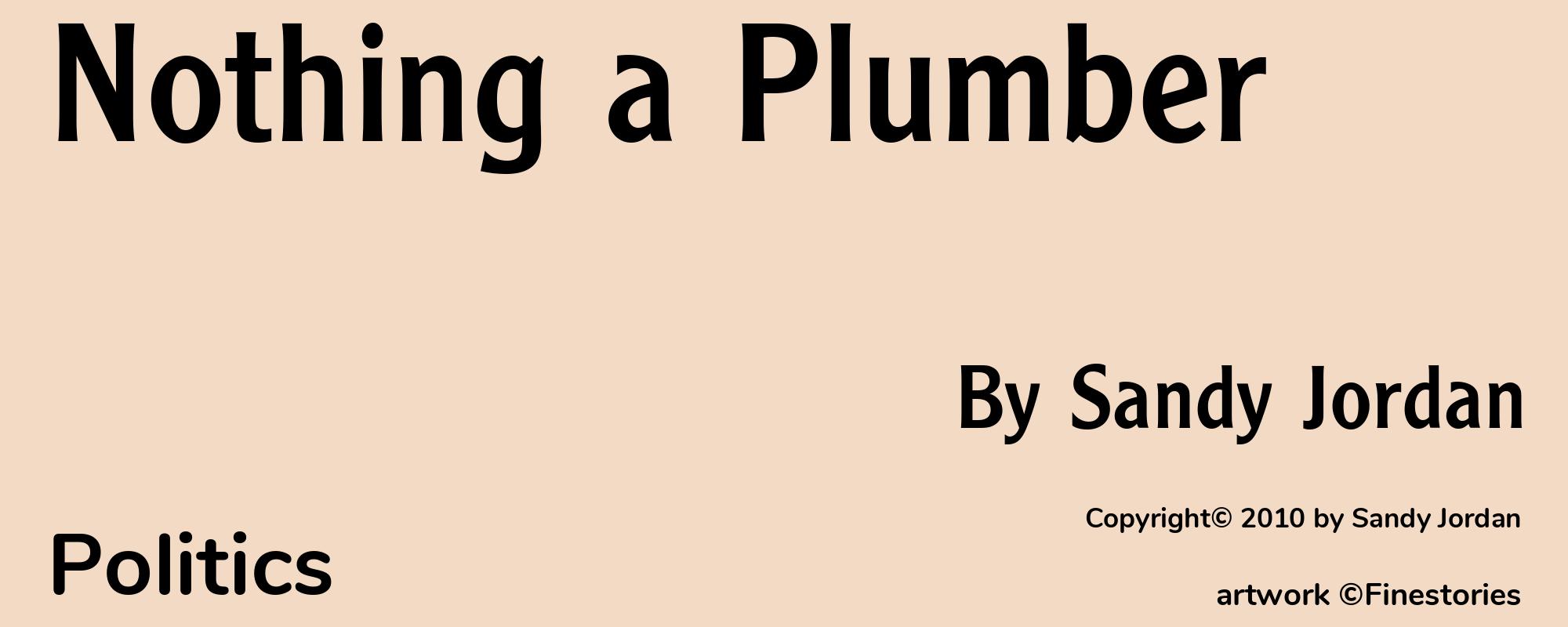 Nothing a Plumber - Cover