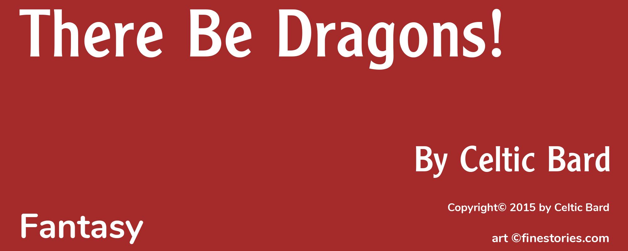There Be Dragons! - Cover