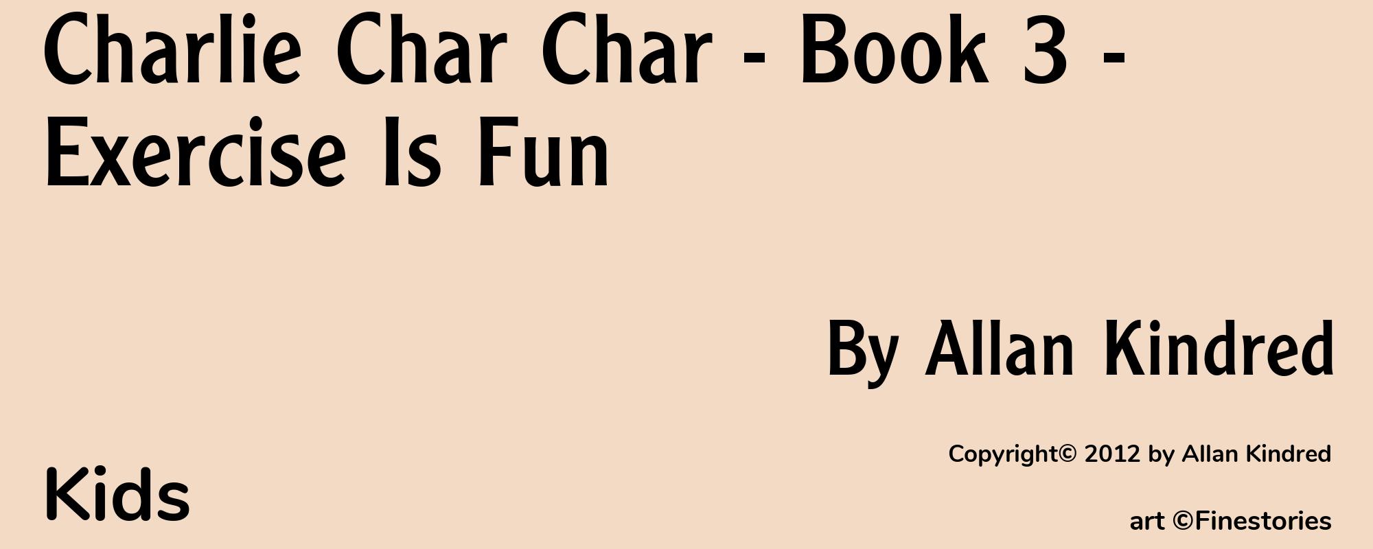 Charlie Char Char - Book 3 - Exercise Is Fun - Cover