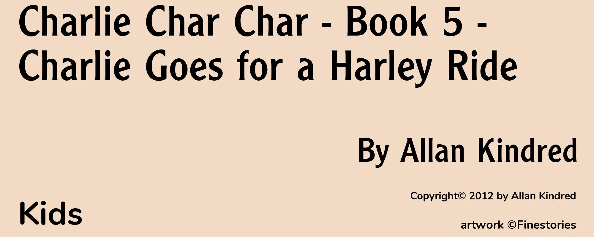 Charlie Char Char - Book 5 - Charlie Goes for a Harley Ride - Cover