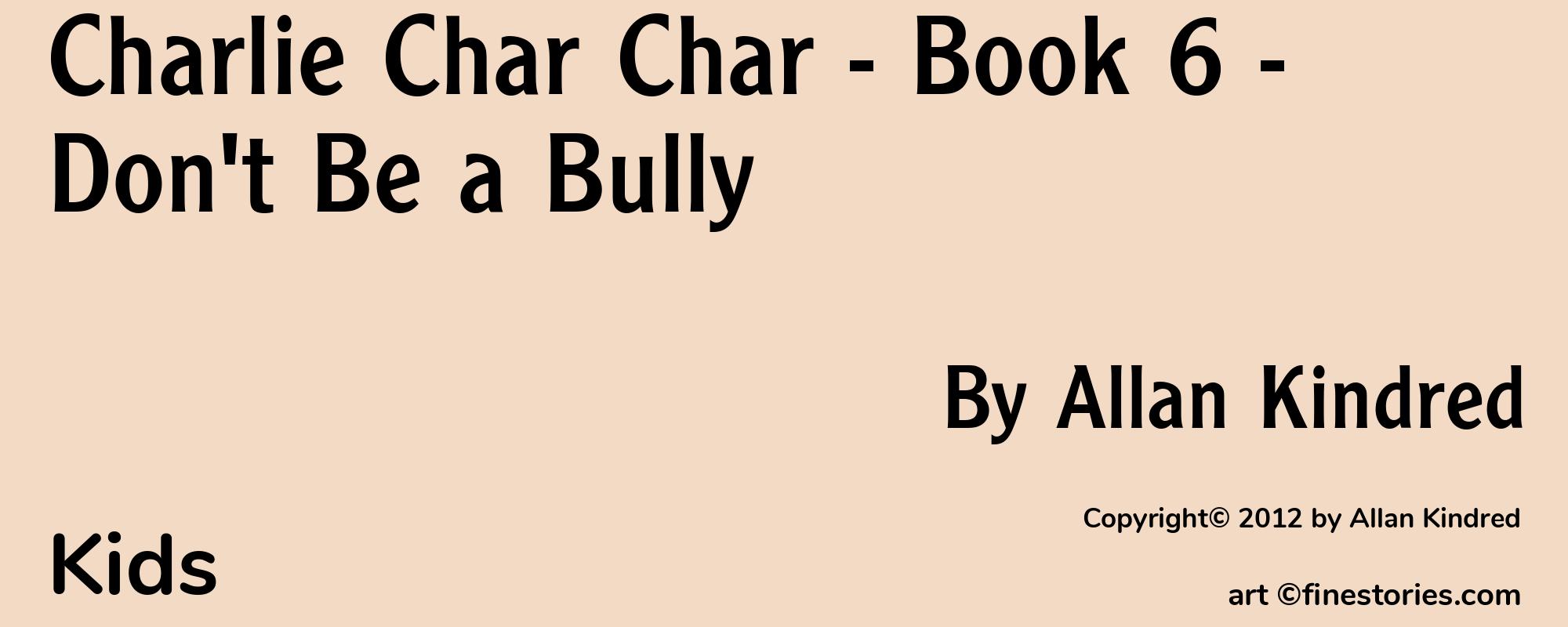 Charlie Char Char - Book 6 - Don't Be a Bully - Cover