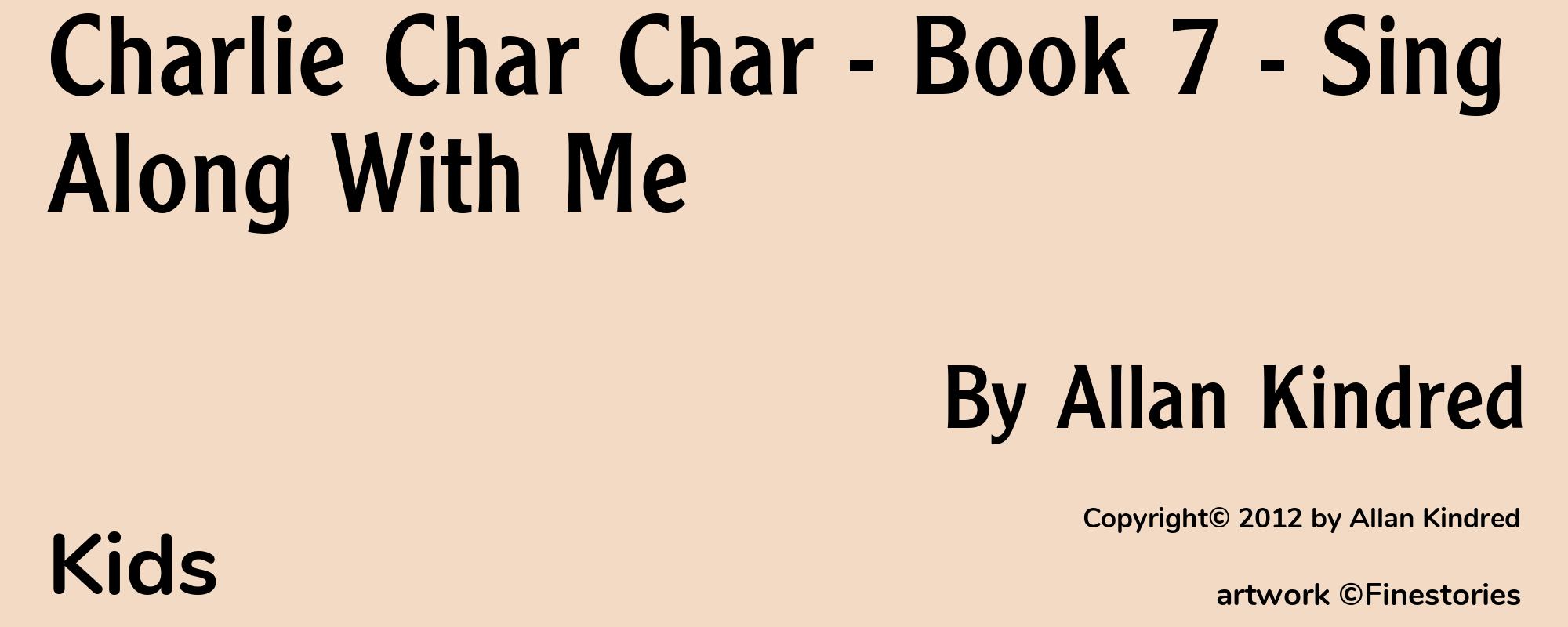 Charlie Char Char - Book 7 - Sing Along With Me - Cover