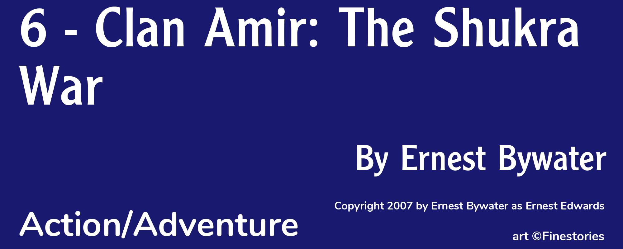 6 - Clan Amir: The Shukra War - Cover