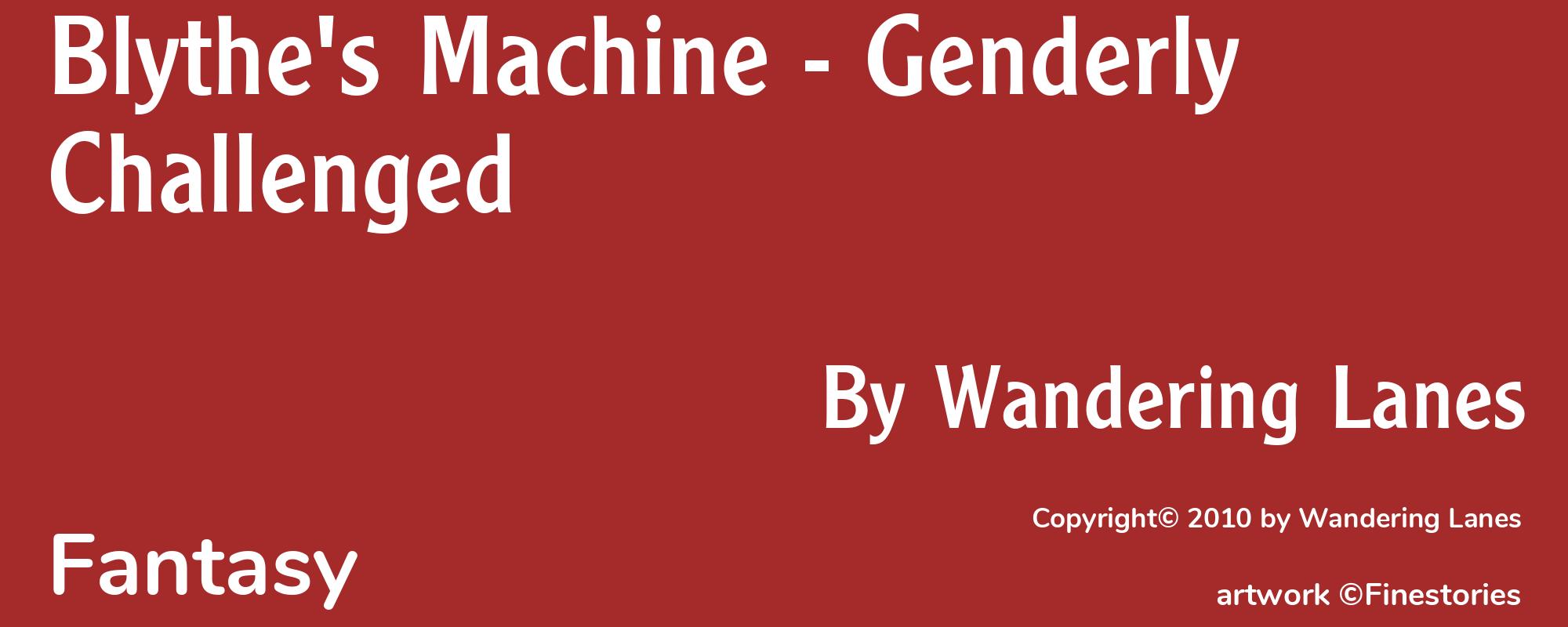 Blythe's Machine - Genderly Challenged - Cover