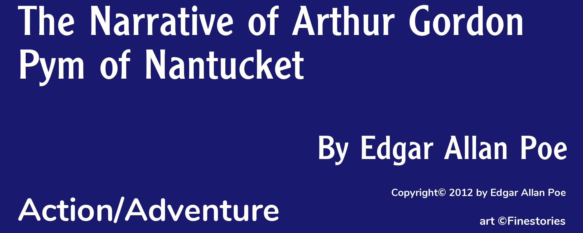 The Narrative of Arthur Gordon Pym of Nantucket - Cover