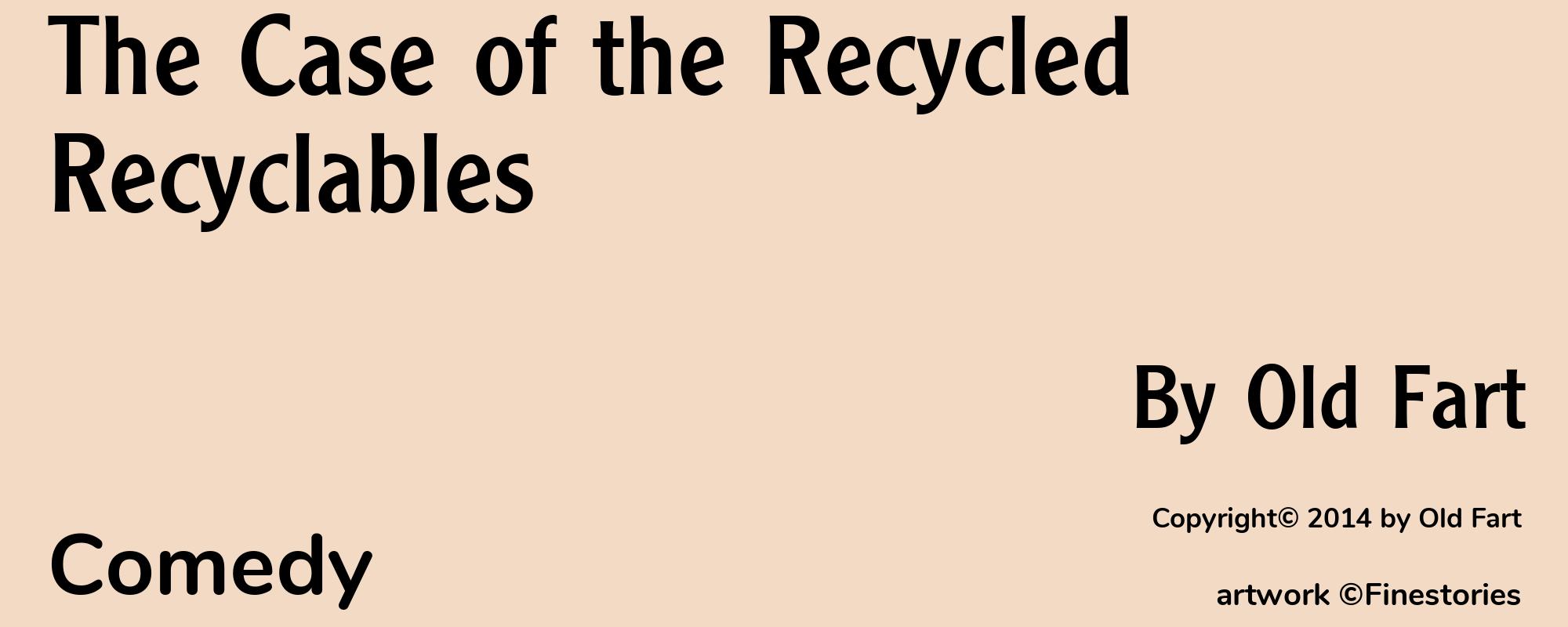 The Case of the Recycled Recyclables - Cover