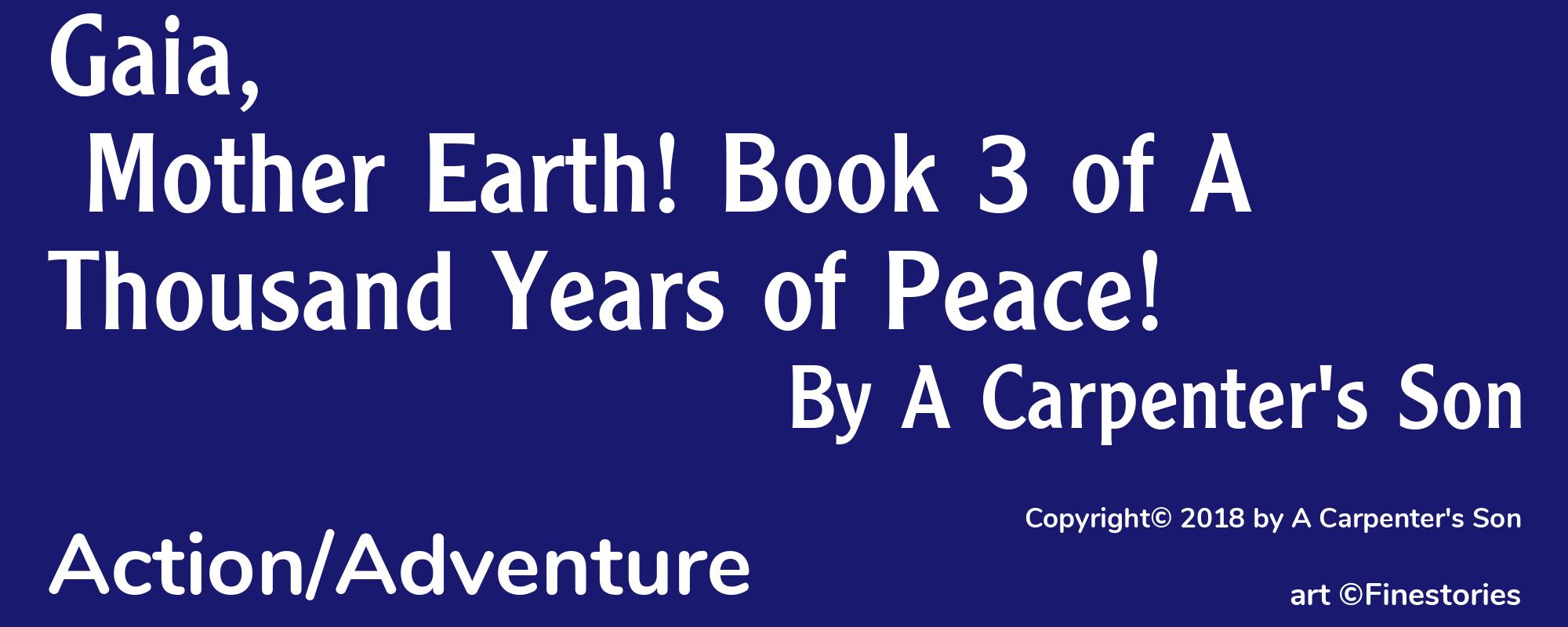 Gaia, Mother Earth! Book 3 of A Thousand Years of Peace! - Cover