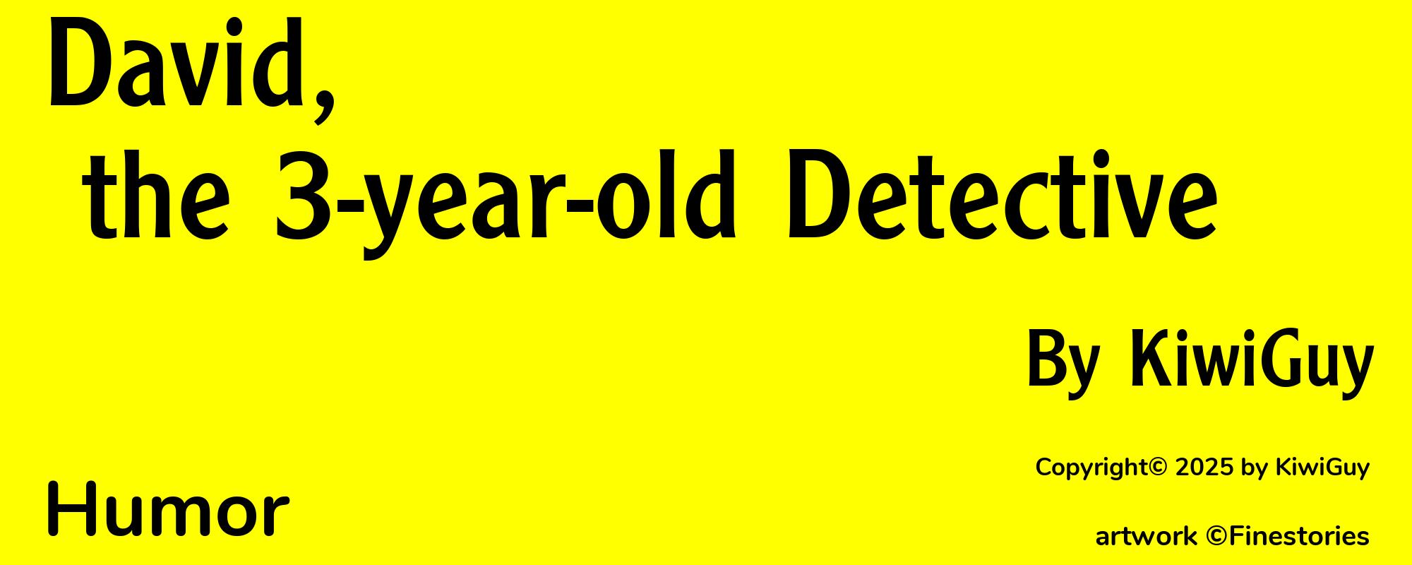 David, the 3-year-old Detective - Cover