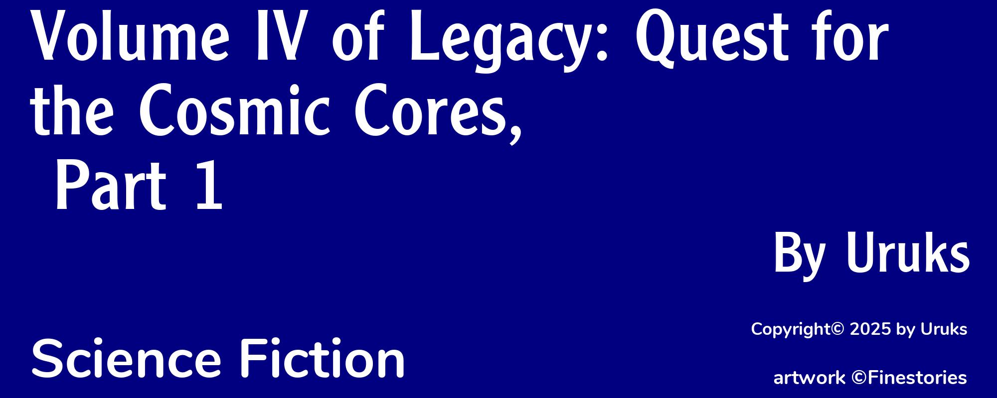 Volume IV of Legacy: Quest for the Cosmic Cores, Part 1 - Cover